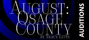 August: Osage County Auditions