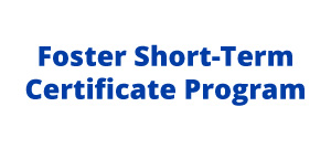 Advance your Future with the Foster Short-Term Certificate Program at 吃瓜不打烊