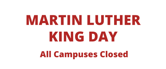 Martin Luther King, Jr.'s Birthday, all campuses closed